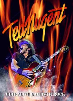 Ted Nugent : Ultralive Ballisticrock